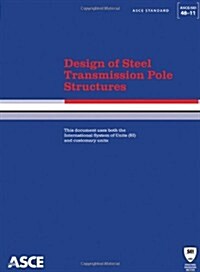 Design of Steel Transmission Pole Structures (Paperback)