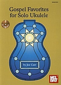 Gospel Favorites for Solo Ukulele Book/CD Set (Paperback)