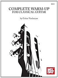 Complete Warm-Up for Classical Guitar (Paperback)