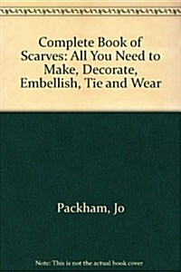 Complete Book of Scarves (Hardcover)