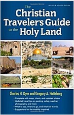 The Christian Traveler\'s Guide to the Holy Land