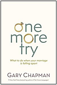 One More Try: What to Do When Your Marriage Is Falling Apart (Paperback)