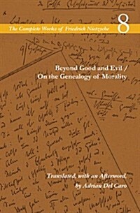 Beyond Good and Evil / On the Genealogy of Morality: Volume 8 (Hardcover)