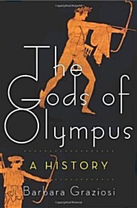 The Gods of Olympus: A History (Hardcover)