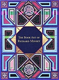 The Book Art of Richard Minsky: My Life in Book Art (Hardcover)