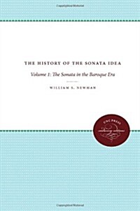 A History of the Sonata Idea: Volume 1: The Sonata in the Baroque Era (Paperback, 2, Revised)