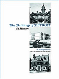 The Buildings of Detroit: A History (Hardcover, Revised)