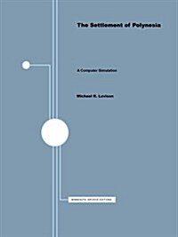 The Settlement of Polynesia: A Computer Simulation (Paperback)