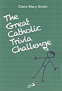 The Great Catholic Trivia Challenge (Paperback)