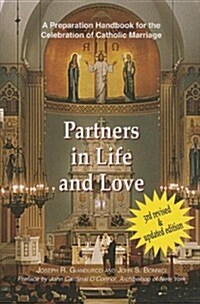 Partners in Life and Love: A Preparation Handbook for the Celebration of Catholic Marriage with Readings from the New Lectionary (Paperback, 3, Revised, Update)