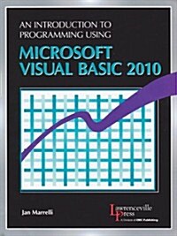 An Introduction to Programming Using Microsoft Visual Basic 2010 (Paperback)