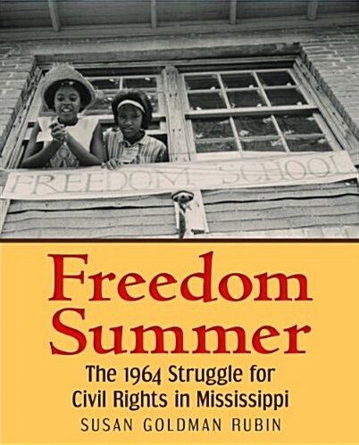 [중고] Freedom Summer: The 1964 Struggle for Civil Rights in Mississippi (Hardcover)