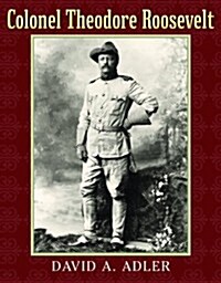 Colonel Theodore Roosevelt (Hardcover)