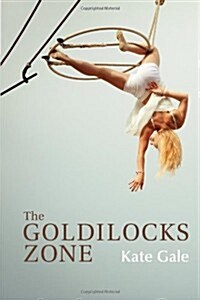 The Goldilocks Zone (Paperback)