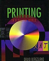 Printing in a Digital World (Paperback, 1st)