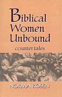 Biblical Women Unbound (Paperback, Revised)