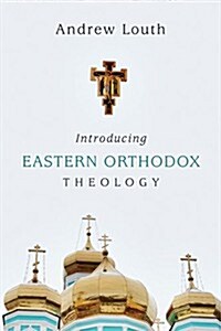 Introducing Eastern Orthodox Theology (Paperback)