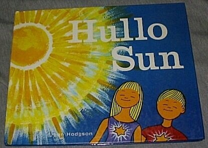 Hullo Sun (Paperback, First Edition)