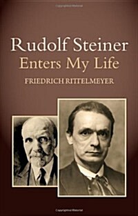 Rudolf Steiner Enters My Life (Paperback, 5 Revised edition)