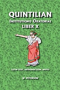 Quintilian: Institutionis Oratoriae Liber X (Paperback)