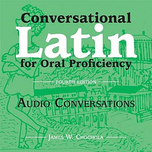 Conversational Latin for Oral Proficiency CD (Audio CD, 4th)