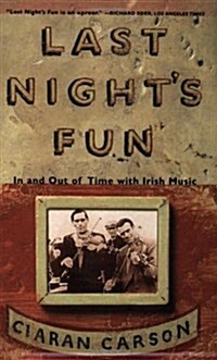 Last Nights Fun: A Book about Irish Traditional Music (Paperback)