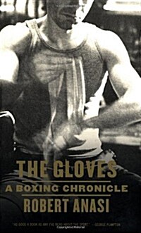 The Gloves: A Boxing Chronicle (Paperback)