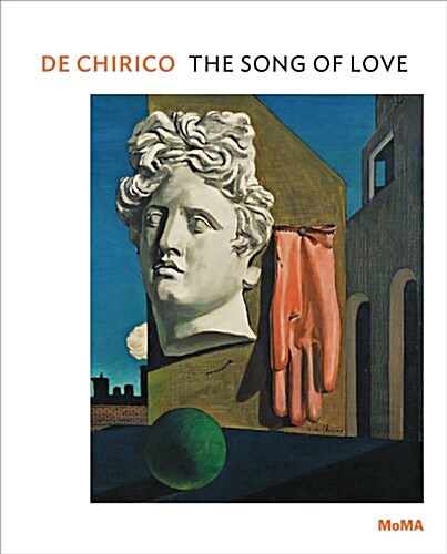 de Chirico: The Song of Love: Moma One on One Series (Paperback)