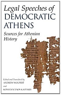 Legal Speeches of Democratic Athens (Hardcover)