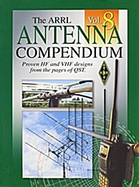 The ARRL Antenna Compendium Vol 8 (Paperback, Volume 8)