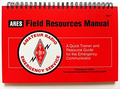 ARES Field Resources Manual (Spiral-bound)