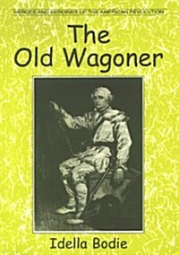 The Old Wagoner (Paperback)