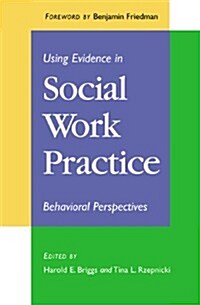 Using Evidence in Social Work Practice (Paperback)