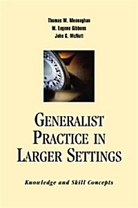 Generalist Practice In Larger Settings (Paperback, 2nd)