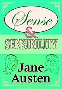 Sense and Sensibility (Piccadilly Classics) (Paperback)