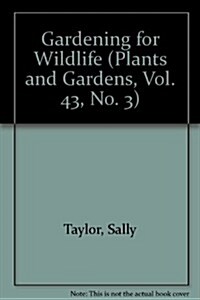 Gardening for Wildlife (Paperback)