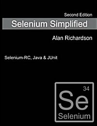 Selenium Simplified (Paperback, 2nd, Revised)