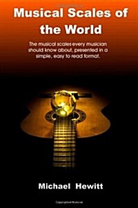 Musical Scales of the World (Paperback)