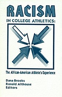 Racism in College Athletics (Hardcover)