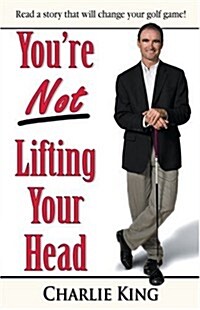 Youre Not Lifting Your Head (Paperback)