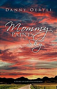 Mommy Paints the Sky (Paperback)