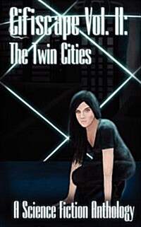 Cifiscape Volume II: The Twin Cities (Paperback)