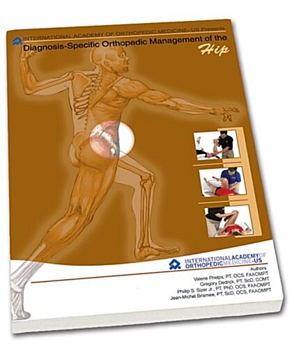 Diagnosis-Specific Orthopedic Management of the Hip (8630) (Paperback, 1st)