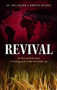 [중고] Revival: Its Present Relevance & Coming Role at the End of the Age (Paperback)