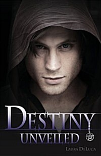 Destiny Unveiled (Paperback)