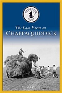 The Last Farm on Chappaquiddick: Pimpneymourse Farm (Paperback)
