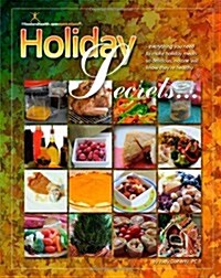 Holiday Secrets: Be Healthy and Creative from Halloween Through New Years Day (Paperback)