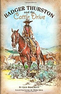 Badger Thurston and the Cattle Drive (Paperback)