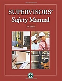 Supervisors Safety Manual (Hardcover, 10th)