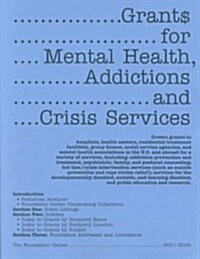 Grants for Mental Health, Addictions and Crisis Services 2001-2002 (Paperback)